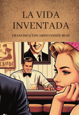 Portada de: La vida inventada