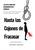 Portada de: Hasta los cojones de fracasar