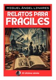 Portada de: Relatos para frágiles