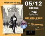 El abogado y escritor José Antonio Rodríguez Choza presenta su libro, Caminando derecho, en el municipio de Bailén